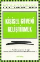 Kişisel Güveni Geliştirmek Kişisel Güveni Geliştirmek