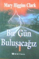 Bir Gün Buluşacağız Bir Gün Buluşacağız