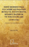Emni Mehmed Paşa ve Canibi Ali Paşa'nın Rusya ve Avusturya'ya Sefaret Hazırlık ve Yolculukları
