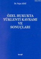 Özel Hukukta Yüklenti Kavramı ve Socuçları Özel Hukukta Yüklenti Kavramı ve Socuçları