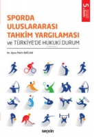 Sporda Uluslararası Tahkim Yargılaması ve Trkiye'de Hukuki Durum