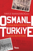 Osmanl Demokrasisinden Trkiye Cumhuriyetine