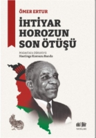 İhtiyar Horozun Son tş;Malavi'nin Diktatr Hastings Kamuzu Banda