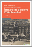 Yerel Ynetimler ve Ktphane Hizmetleri: İstanbul'da Belediye Ktphaneleri