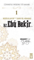 Hz. Ebu Bekir (R.A.) - Cennetle Mjdeli 10 Sahabe 1