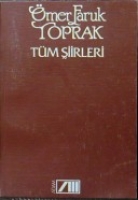 Tüm Şiirleri-Ömer Faruk Toprak Tüm Şiirleri-Ömer Faruk Toprak