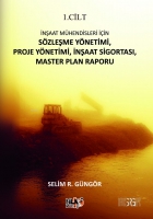 İnşaat Mhendisleri İin Szleşme Ynetimi, Proje Ynetimi, İnşaat Sigortası, Master Plan Raporu