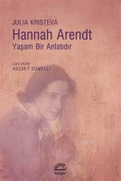 Hannah Arendt - Yaam Bir Anlatdr