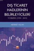 Dış Ticaret Hadlerinin Belirleyicileri: Trkiye (1998-2019)