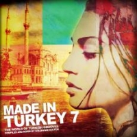 Made In Turkey Vol - 7 (2 CD)