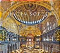 The History And Architecture Of The Hagia Sophia