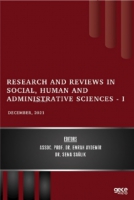 Research and Reviews in Social, Human and Administrative Sciences - I - December 2021