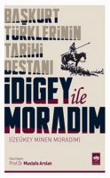 digey ile Moradm - Bakurt Trklerinin Tarihi Destan