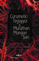 rme(K) Tegayyr & Murathan Mungan Şiiri