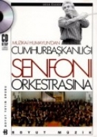 Muzka-i Humayun'danCumhurbakanl Senfoni Orkestrasna