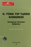 2. Trk Tıp Tarihi Kongresi Kongreye Sunulan Bildiriler (İstanbul, 20-21 Eyll 1990)