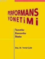 Performans Ynetimi, Tanımlar, Kavramlar, İlkeler