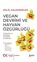 Vegan Devrimi ve Hayvan zgrlğ - Trkiye'den ve Dnyadan Mcadele rnekleriyle