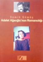 Adalet Ağaoğlu'nun Romancılığı Adalet Ağaoğlu'nun Romancılığı
