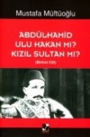 Abdlhamid Ulu Hakan M Kzl Sultan M?