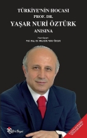 Trkiye'nin Hocas Prof. Dr. Yaar Nuri ztrk Ansna