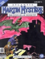 Atlantis zel Seri Cilt: 3 Martin Mystere İmkansızlıklar Dedektifi