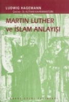 Martın Luther Ve İslam Anlayış