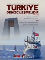 Yeniden Muasır Medeniyetler Seviyesine Ulaşmak İin Trkiye Denizcileşmelidir