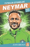 Neymar - Futbolun Efsaneleri