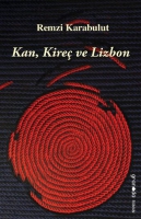 Kan, Kire ve Lizbon