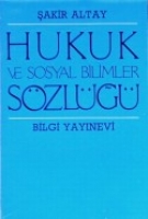 Hukuk ve Sosyal Bilimler Sözlüğü Hukuk ve Sosyal Bilimler Sözlüğü