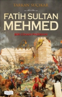 Fatih Sultan Mehmed - Bir Cihan Padiah