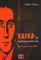 Kafkay Kullanma Klavuzu; Bir Fenomen Olarak Kafka