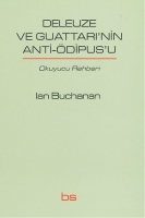 Deleuze ve Guattarı'nin Anti-Ödipus'u Deleuze ve Guattarı'nin Anti-Ödipus'u