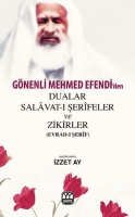 Gnenli Mehmet Efendi'den Dualar Salavat- erifeler ve Zikirler