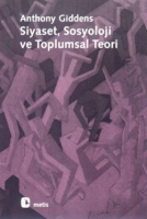 Siyaset Sosyoloji ve Toplumsal Teori Siyaset Sosyoloji ve Toplumsal Teori