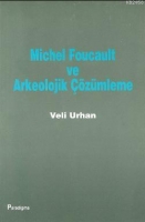 Michel Foucault ve Arkeolojik zmleme