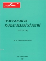 Osmanlılar'ın Kafkas-Elleri'ni Fethi 1451-1590