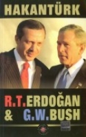 R. T. Erdoan & G. W. Bush