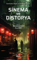 Sinema ve Distopya;Sinemada topik ve Distopik İmgeler