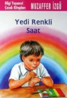 Yedi Renkli Saat Yedi Renkli Saat