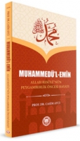 Muhammed'l Emin - Allah Reslu'nun Peygamberlik ncesi Hayat