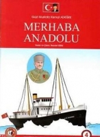 Gazi Mustafa Kemal Atatrk Merhaba Anadolu 4. Sayı