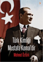Trk Kimliği Mustafa Kemal'dir