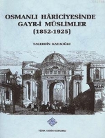 Osmanlı Hariciyesinde Gayr-i Mslimler (1852-1925)