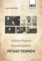 Eitimci - Piyanist, Piyanist - Eitimci Mithat Fenmen