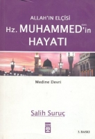 Allah'ın Elisi Hz. Muhammed'in Hayatı - 2 (Medine Devri)