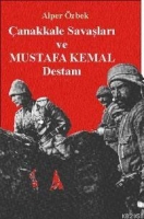 anakkale Savaşları ve Mustafa Kemal Destanı