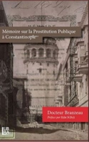 Memoire Sur La Prostitution Publique a Constantinople