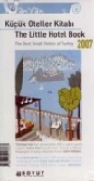 Kk Oteller Kitab 2007 / The Little Hotel Book / The Best Small Hotels Of Turkey